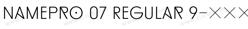Namepro 07 Regular 9字体转换